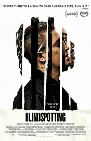 Blindspotting, Daveed Diggs,Rafael Casal,Janina Gavankar,Jasmine Cephas Jones,Ethan Embry,Utkarsh Ambudkar,Kevin Carroll,Nyambi Nyambi,Jon Chaffin,Wayne Knight