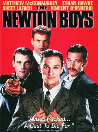 The Newton Boys, Matthew McConaughey,Skeet Ulrich,Ethan Hawke,Vincent D'Onofrio,Chloe Webb,Julianna Margulies,Dwight Yoakam,Charles Gunning,Bo Hopkins,Gail Cronauer