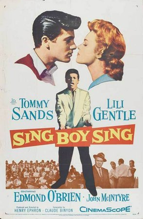 Sing Boy Sing, Edmond O'Brien,Tommy Sands,Lili Gentle,Nick Adams,John McIntire,Diane Jergens,Josephine Hutchinson,Jerry Paris,Tami Connor,Regis Toomey