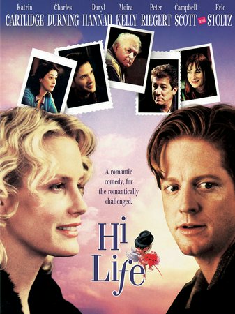 Hi-Life, Eric Stoltz,Katrin Cartlidge,Charles Durning,Daryl Hannah,Moira Kelly,Campbell Scott,Peter Riegert,Anne De Salvo,Saundra Santiago,Bruce MacVittie