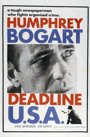 Deadline U.S.A., Humphrey Bogart,Ethel Barrymore,Kim Hunter,Ed Begley,Warren Stevens,Paul Stewart,Martin Gabel,Joe De Santis,Joyce MacKenzie,Audrey Christie