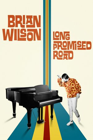 Brian Wilson: Long Promised Road, Carnie Wilson,Dennis Wilson,Carl Wilson,Al Jardine,Andy Paley,Mark Linett,Darian Sahanaja,Blondie Chaplin,Dan Aykroyd,John Belushi