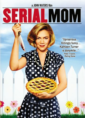 Serial Mom, Kathleen Turner,Sam Waterston,Ricki Lake,Matthew Lillard,Mary Jo Catlett,Justin Whalin,Patricia Dunnock,Mink Stole,Traci Lords,Scott Wesley Morgan