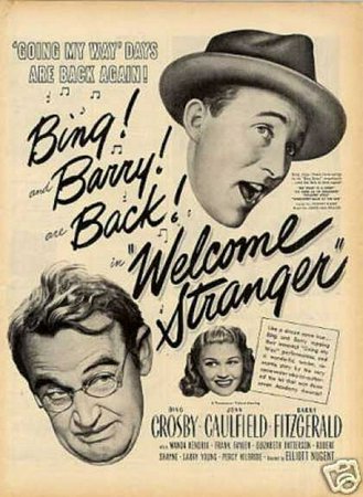 Welcome Stranger, Bing Crosby,Barry Fitzgerald,Joan Caulfield,Wanda Hendrix,Frank Faylen,Elizabeth Patterson,Robert Shayne,Larry Young,Percy Kilbride,Charles Dingle