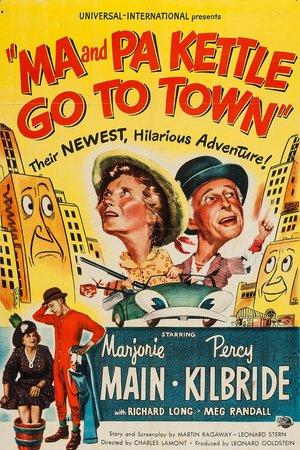 Ma and Pa Kettle Go to Town, Marjorie Main,Percy Kilbride,Richard Long,Meg Randall,Ray Collins,Barbara Brown,Esther Dale,Ellen Corby,Teddy Hart,Oliver Blake
