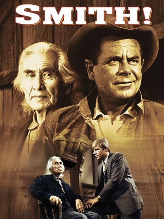Smith!, Glenn Ford,Frank Ramírez,Nancy Olson,Dean Jagger,Keenan Wynn,Warren Oates,Chief Dan George,John Randolph,Christopher Shea,Roger Ewing