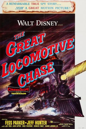 The Great Locomotive Chase, Fess Parker,Jeffrey Hunter,Jeff York,John Lupton,Eddie Firestone,Kenneth Tobey,Don Megowan,Claude Jarman Jr.,Harry Carey Jr.,Lennie Geer