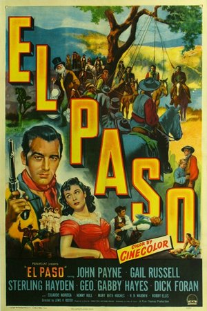 El Paso, John Payne,Gail Russell,Sterling Hayden,George 