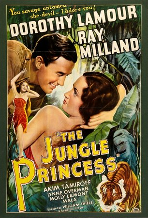 The Jungle Princess, Dorothy Lamour,Ray Milland,Molly Lamont,Mala,Akim Tamiroff,Lynne Overman,Hugh Buckler,Sally Martin,Robert Law,Erville Alderson