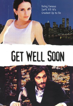 Get Well Soon, Vincent Gallo,Courteney Cox,Jeffrey Tambor,Reg Rogers,Peter Jacobson