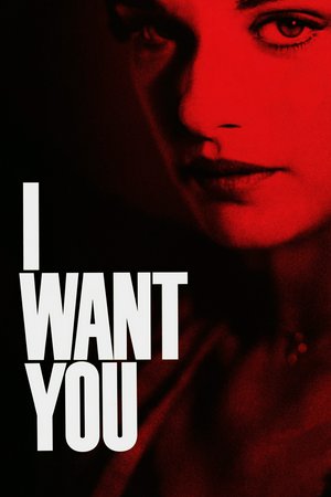 I Want You, Rachel Weisz,Alessandro Nivola,Luka Petrusic,Labina Mitevska,Carmen Ejogo,Ben Daniels,Dan Daniels,Graham Crowden,Geraldine O'Rawe,Steve John Shepherd