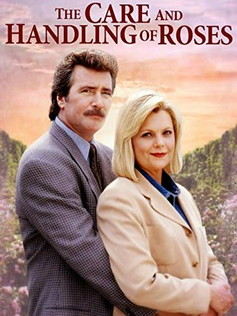 The Care and Handling of Roses, Ann Jillian,Lee Horsley,Garrett M. Brown,Allison Mack,Harriet Sansom Harris,Sheila McCarthy,Ryan J. O'Neill,Corinne Conley,Diego Fuentes,Sherry Miller