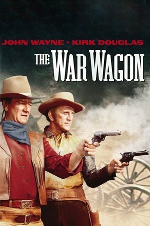 The War Wagon, John Wayne,Howard Keel,Kirk Douglas,Robert Walker Jr.,Keenan Wynn,Bruce Cabot,Joanna Barnes,Valora Noland,Bruce Dern,Gene Evans