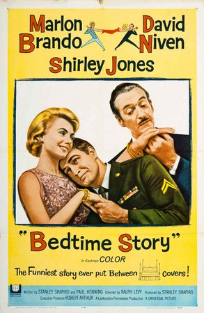 Bedtime Story, Marlon Brando,David Niven,Shirley Jones,Dody Goodman,Aram Stephan,Parley Baer,Marie Windsor,Rebecca Sand,Frances Robinson,Henry Slate