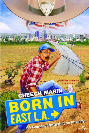 Born in East L.A., Cheech Marin,Daniel Stern,Paul Rodriguez,Kamala Lopez,Jan-Michael Vincent,Neith Hunter,Alma Martinez,Tony Plana,Lupe Ontiveros,Urbanie Lucero