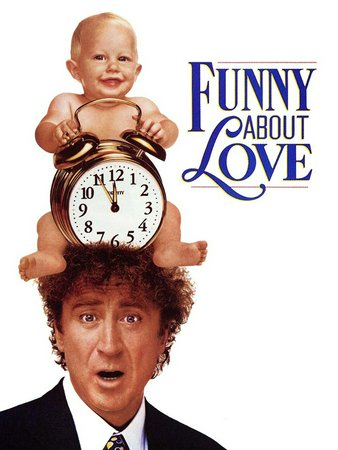 Funny About Love, Gene Wilder,Christine Lahti,Mary Stuart Masterson,Robert Prosky,Stephen Tobolowsky,Anne Jackson,Susan Ruttan,Jean De Baer,David Margulies,Tara Shannon