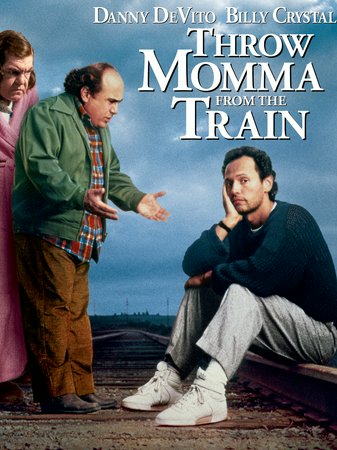 Throw Momma from the Train, Danny DeVito,Billy Crystal,Anne Ramsey,Kim Greist,Kate Mulgrew,Branford Marsalis,Rob Reiner,Bruce Kirby,Oprah Winfrey,Annie Ross