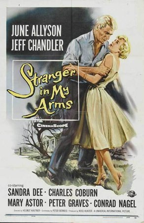 Stranger in My Arms, June Allyson,Jeff Chandler,Mary Astor,Sandra Dee,Charles Coburn,Peter Graves,Conrad Nagel,Hayden Rorke,Reita Green,Bartlett Robinson