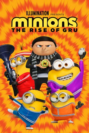 Minions: The Rise of Gru, 
