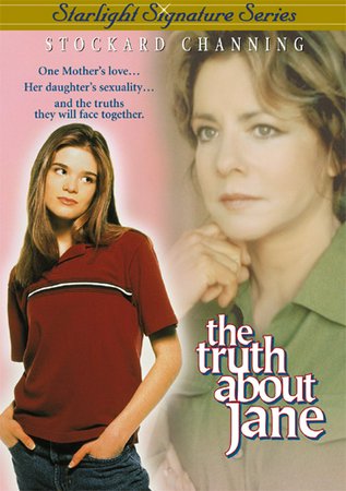 The Truth About Jane, Stockard Channing,James Naughton,Ellen Muth,Alicia Lagano,Kelly Rowan,RuPaul,Jenny O'Hara,Noah Fleiss,Kacy Clark,Mark Siegel