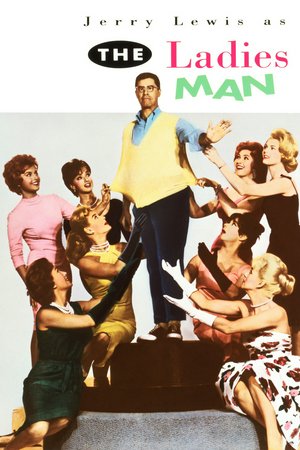 The Ladies Man, Jerry Lewis,Helen Traubel,Pat Stanley,Kathleen Freeman,George Raft,Harry James,Marty Ingels,Buddy Lester,Gloria Jean,Hope Holiday