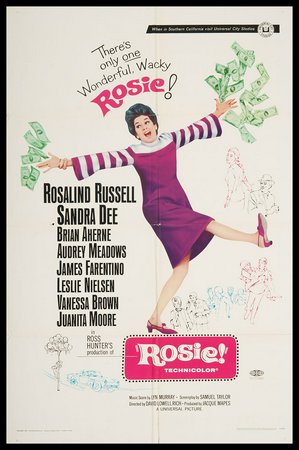 Rosie, Rosalind Russell,Sandra Dee,Brian Aherne,Audrey Meadows,James Farentino,Margaret Hamilton,Doodles Weaver,Reginald Owen,Leslie Nielsen,Vanessa Brown