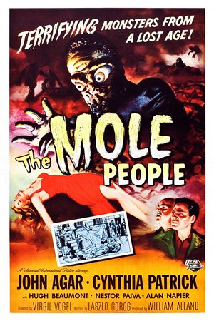 The Mole People, John Agar,Cynthia Patrick,Hugh Beaumont,Alan Napier,Nestor Paiva,Phil Chambers,Rodd Redwing,Robin Hughes,Arthur D. Gilmour,Frank Baxter
