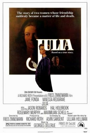 Julia, Jane Fonda,Vanessa Redgrave,Jason Robards,Maximilian Schell,Hal Holbrook,Rosemary Murphy,Meryl Streep,John Glover,Dora Doll,Lisa Pelikan