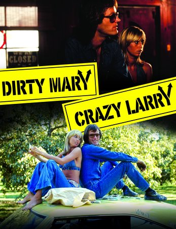 Dirty Mary Crazy Larry, Peter Fonda,Susan George,Adam Roarke,Vic Morrow,Kenneth Tobey,Eugene Daniels,Roddy McDowall,Lynn Borden,Adrianne Herman,Janear Hines