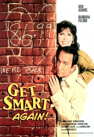 Get Smart, Again!, Don Adams,Barbara Feldon,Bernie Kopell,Kenneth Mars,Dick Gautier,King Moody,Harold Gould,John de Lancie,Steve Levitt,Dave Ketchum