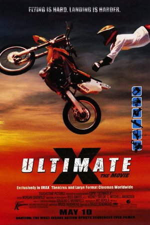 Ultimate X: The Movie, 