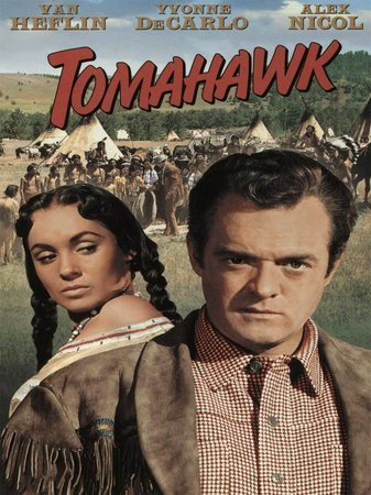 Tomahawk, Van Heflin,Jack Oakie,Preston Foster,Alex Nicol,Tom Tully,Ann Doran,Rock Hudson,Susan Cabot,Arthur Space,Stuart Randall
