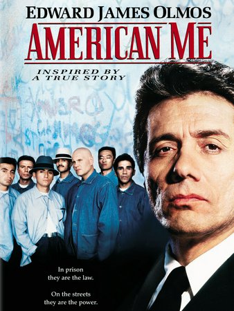American Me, Edward James Olmos,William Forsythe,Pepe Serna,Danny De La Paz,Evelina Fernandez,Cary Hiroyuki Tagawa,Daniel Villarreal,Sal Lopez,Daniel A. Haro,Vira Montes