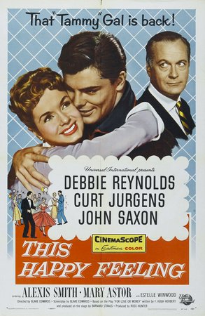 This Happy Feeling, Curt Jurgens,Debbie Reynolds,John Saxon,Alexis Smith,Mary Astor,Estelle Winwood,Troy Donahue,Hayden Rorke,Gloria Holden,Alex Gerry