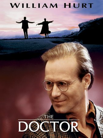 The Doctor, William Hurt,Christine Lahti,Elizabeth Perkins,Mandy Patinkin,Adam Arkin,Charlie Korsmo,Wendy Crewson,Bill Macy,J.E. Freeman,William Márquez