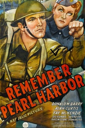 Remember Pearl Harbor, Donald M. Barry,Alan Curtis,Fay McKenzie,Sig Ruman,Ian Keith,Rhys Williams,Maynard Holmes,Diana Del Rio,Robert Emmett Keane,Sammy Stein