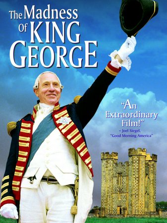 The Madness of King George, Nigel Hawthorne,Helen Mirren,Ian Holm,Rupert Everett,Rupert Graves,Amanda Donohoe,Julian Rhind-Tutt,Julian Wadham,Jim Carter,Geoffrey Palmer