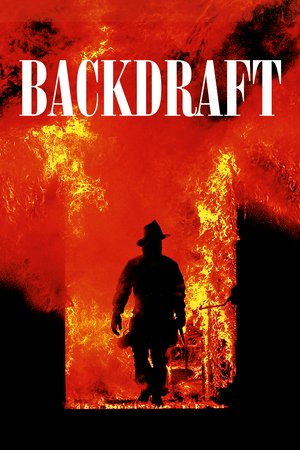 Backdraft, Kurt Russell,William Baldwin,Robert De Niro,Donald Sutherland,Jennifer Jason Leigh,Scott Glenn,Rebecca De Mornay,J.T. Walsh,Jason Gedrick,Tony Mockus Sr.