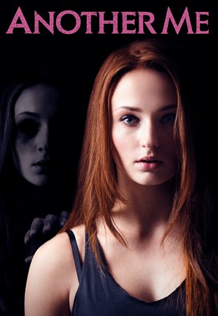 Another Me, Sophie Turner,Claire Forlani,Jonathan Rhys Meyers,Rhys Ifans,Geraldine Chaplin,Charlotte Vega,Ivana Baquero,Leonor Watling,Gregg Sulkin,Melanie Walters