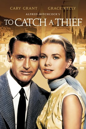 To Catch a Thief, Cary Grant,Grace Kelly,Jessie Royce Landis,Brigitte Auber,Charles Vanel,Jean Martinelli,Georgette Anys,Roland Lessaffre,Wee Willie Davis,Dominique Davray