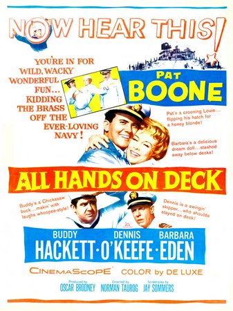 All Hands on Deck, Pat Boone,Buddy Hackett,Dennis O'Keefe,Barbara Eden,Warren Berlinger,Gale Gordon,David Brandon,Joe E. Ross,Bartlett Robinson,Paul von Schreiber