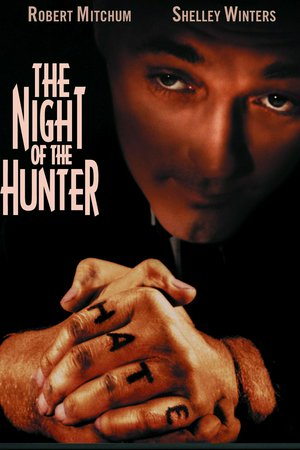 The Night of the Hunter, Robert Mitchum,Shelley Winters,Billy Chapin,Sally Jane Bruce,Peter Graves,Lillian Gish,Evelyn Varden,James Gleason,Don Beddoe,Gloria Castillo