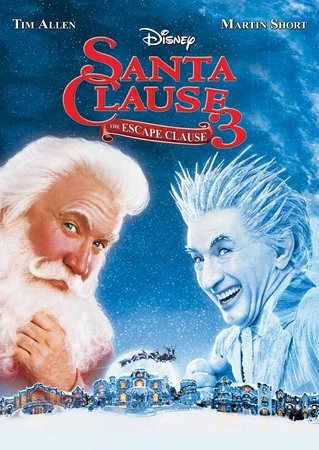 The Santa Clause 3: The Escape Clause, Tim Allen,Elizabeth Mitchell,Martin Short,Judge Reinhold,Spencer Breslin,Alan Arkin,Liliana Mumy,Abigail Breslin,Ann-Margret,Peter Boyle