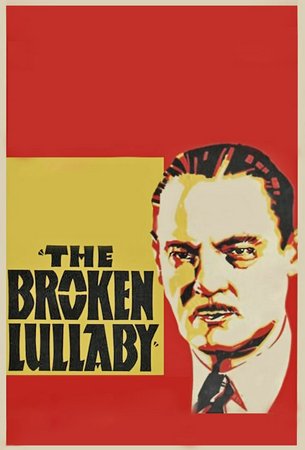 Broken Lullaby, Nancy Carroll,Phillips Holmes,Lionel Barrymore,Lucien Littlefield,Tom Douglas,ZaSu Pitts,Louise Carter,Frank Sheridan,George Bickel,Emma Dunn