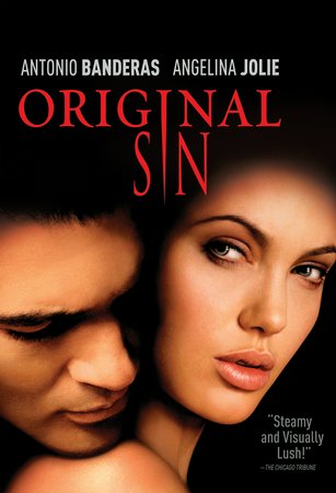 Original Sin, Antonio Banderas,Angelina Jolie,Thomas Jane,Jack Thompson,Gregory Itzin,Allison Mackie,Joan Pringle,Cordelia Richards,James Haven,Pedro Armendariz Jr.