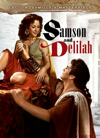 Samson and Delilah, Victor Mature,Hedy Lamarr,Angela Lansbury,George Sanders,Henry Wilcoxon,Olive Deering,Fay Holden,Julia Faye,Russ Tamblyn,William Farnum