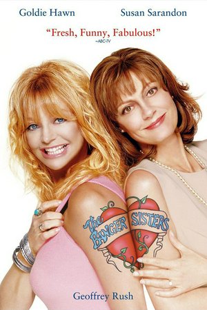 The Banger Sisters, Goldie Hawn,Susan Sarandon,Geoffrey Rush,Erika Christensen,Robin Thomas,Eva Amurri,Matthew Carey,Andre Ware,Adam Tomei,Sal Lopez